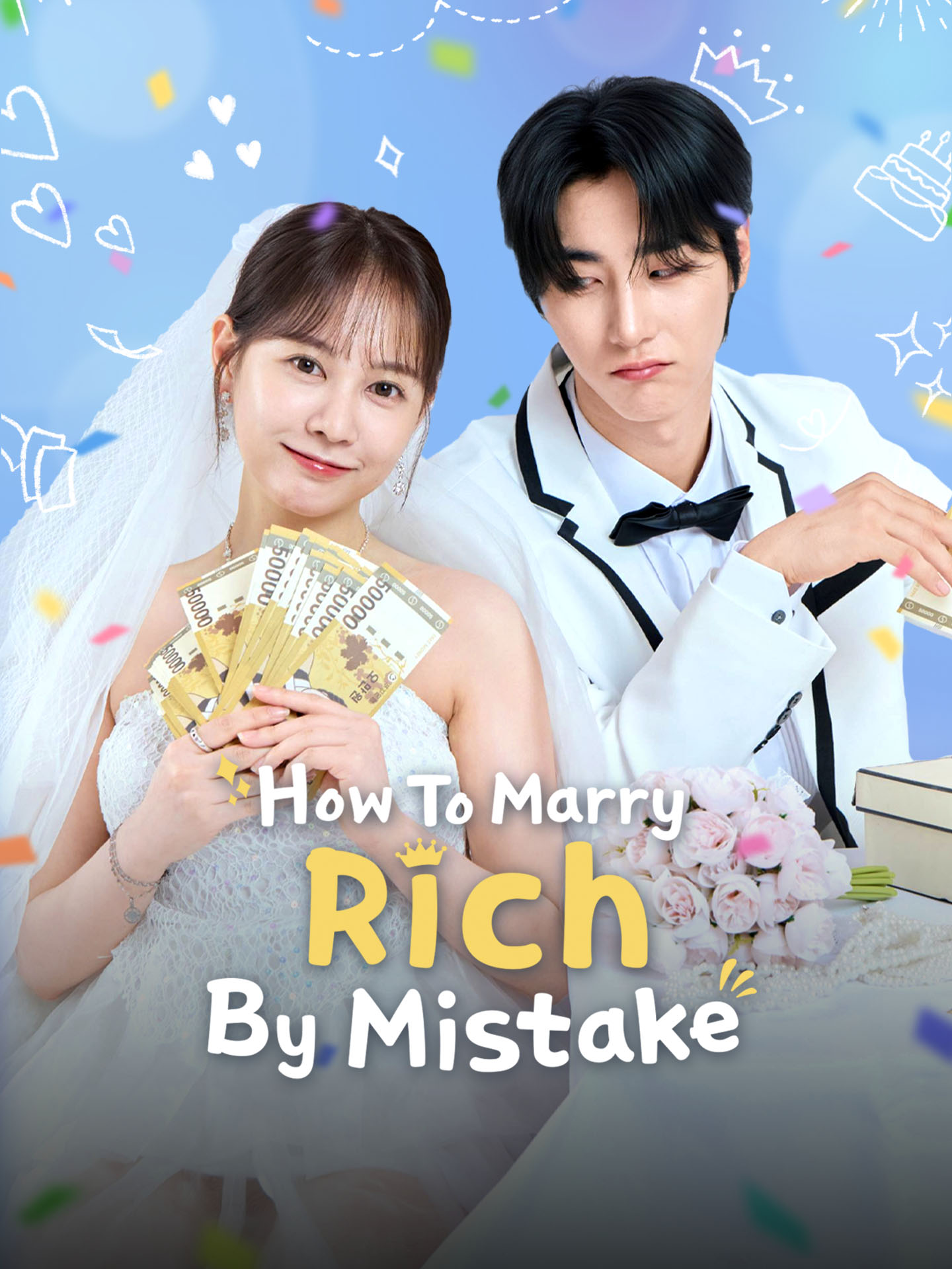 How To Marry Rich By Mistake - Flash Marriage short drama poster