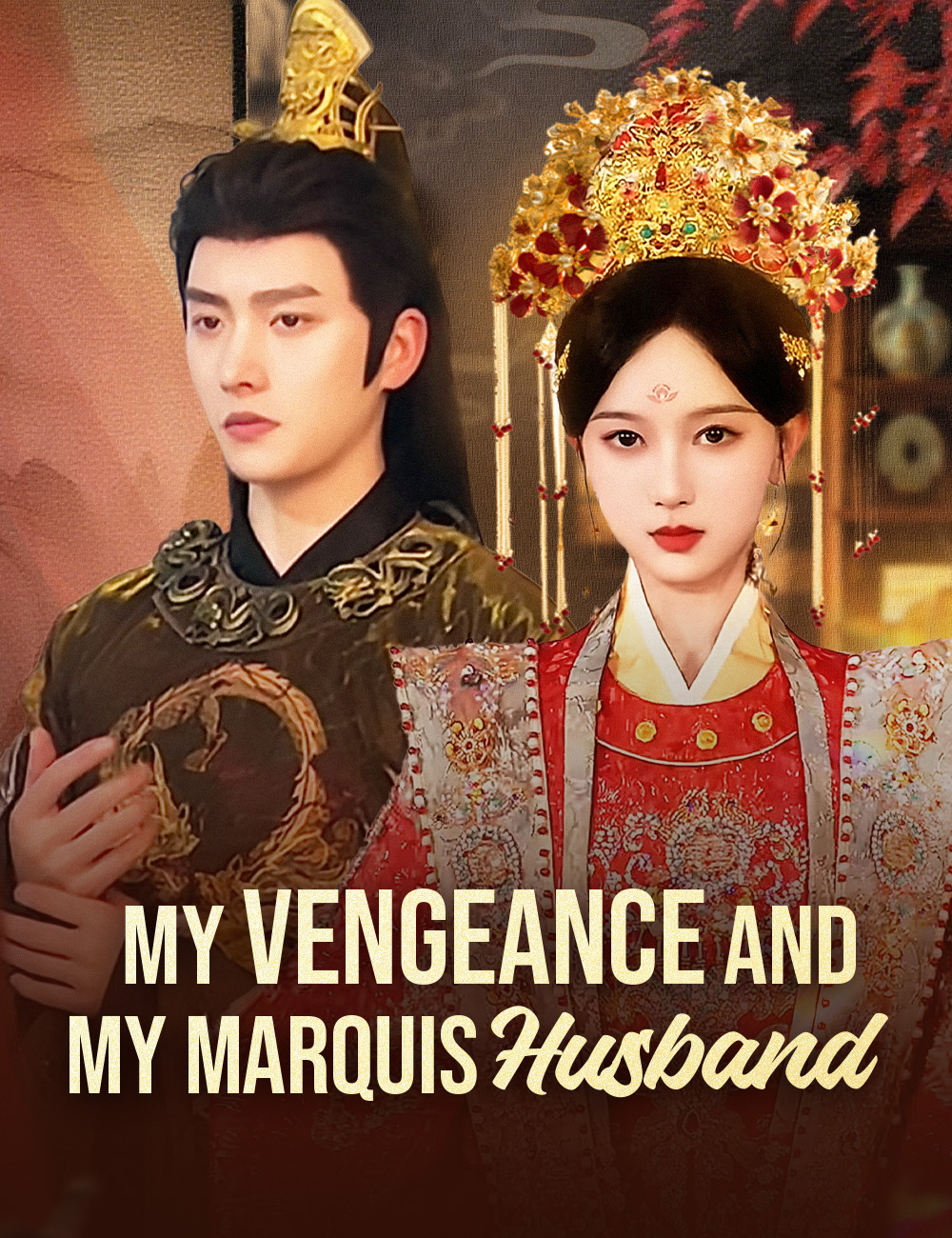 My Vengeance And My Marquis Husband - Revenge short drama poster