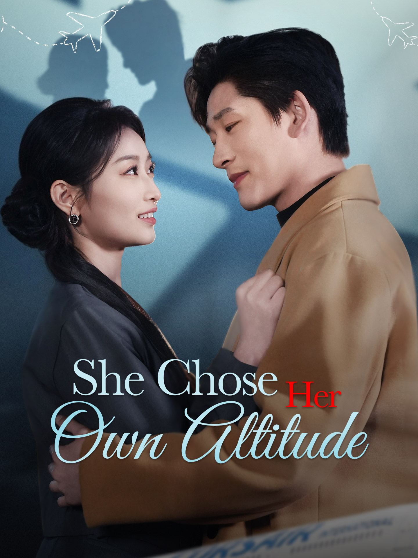 [ENG DUB] She Chose Her Own Altitude - Self Growth short drama poster